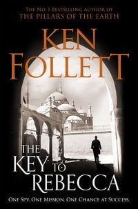 Bild vom Artikel The Key to Rebecca vom Autor Ken Follett