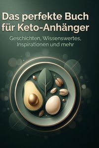 Produktbild: Das perfekte Buch f&uuml;r Keto-Anh&auml;nger
