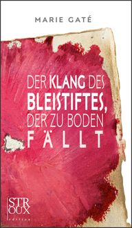 Produktbild: Der Klang des Bleistiftes, der zu Boden f&auml;llt