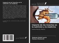 Produktbild: Impacto de los insectos en la nutrici&oacute;n y la medicina