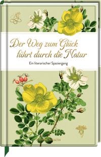 Produktbild: Der Weg zum Gl&uuml;ck f&uuml;hrt durch die Natur