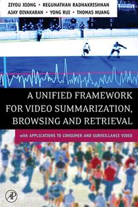 Produktbild: A Unified Framework for Video Summarization, Browsing & Retrieval