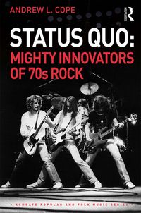 Produktbild: Status Quo: Mighty Innovators of 70s Rock