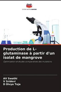 Produktbild: Production de L-glutaminase &agrave; partir d'un isolat de mangrove