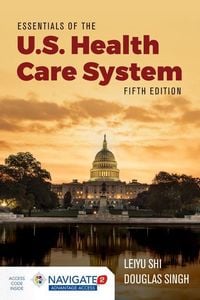 Produktbild: Essentials of the U.S. Health Care System with Advantage Access and the Navigate 2 Scenario for Health Care Delivery