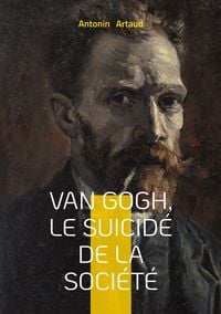 Produktbild: Van Gogh, le suicid&eacute; de la soci&eacute;t&eacute;