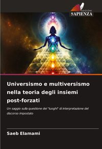 Produktbild: Universismo e multiversismo nella teoria degli insiemi post-forzati