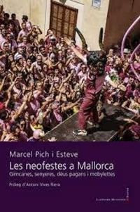 Produktbild: Les neofestes a Mallorca : gimcanes, senyeres, d&eacute;us pagans i mobylettes