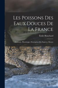 Produktbild: Les poissons des eaux douces de la France