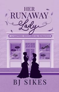 Produktbild: Her Runaway Lady, a sapphic historical romance