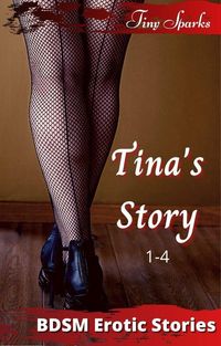 Produktbild: Tina's Story 1-4 (BDSM Erotic Stories)