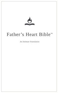 Produktbild: Father's Heart Bible - Regular Print - White Hardback