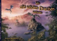 Produktbild: Wo die wilden Drachen wohnen