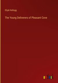 Produktbild: The Young Deliverers of Pleasant Cove