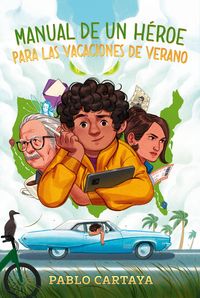 Produktbild: Manual de Un H&atilde;(c)Roe Para Las Vacaciones de Verano / A Hero's Guide to Summer Vacation