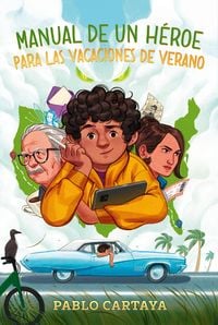 Produktbild: Manual de Un H&eacute;roe Para Las Vacaciones de Verano / A Hero's Guide to Summer Vacation