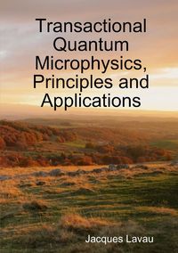 Produktbild: Transactional Quantum Microphysics, Principles and Applications