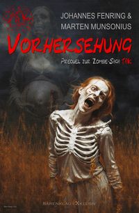 Produktbild: TAK-Die Zombie-Saga - Vorhersehung
