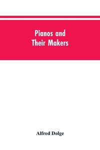Produktbild: Pianos and their makers