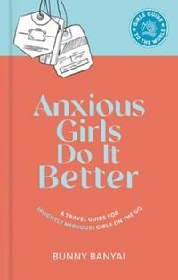 Produktbild: Anxious Girls Do It Better