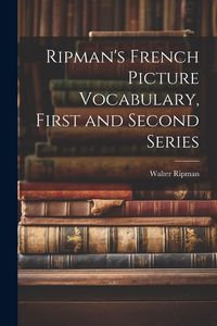 Produktbild: Ripman's French Picture Vocabulary, First and Second Series