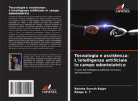 Produktbild: Tecnologia e assistenza: L'intelligenza artificiale in campo odontoiatrico