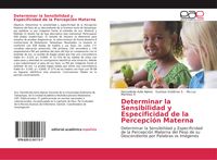 Produktbild: Determinar la Sensibilidad y Especificidad de la Percepci&oacute;n Materna