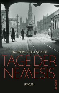 Bild vom Artikel Tage der Nemesis (eBook) vom Autor Martin von Arndt