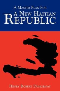 Produktbild: A Master Plan For A New Haitian Republic