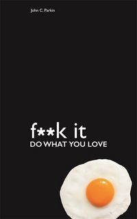 Produktbild: Fuck It: Do What You Love