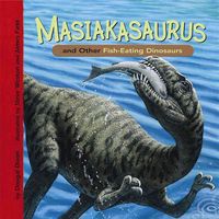 Bild vom Artikel Masiakasaurus and Other Fish-Eating Dinosaurs vom Autor Dougal Dixon