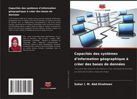 Produktbild: Capacit&eacute;s des syst&egrave;mes d'information g&eacute;ographique &agrave; cr&eacute;er des bases de donn&eacute;es