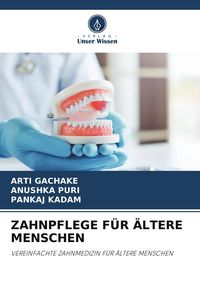 Produktbild: Zahnpflege f&uuml;r &Auml;ltere Menschen