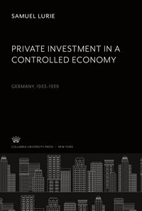 Produktbild: Private Investment in a Controlled Economy