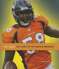 Produktbild: The Story of the Denver Broncos