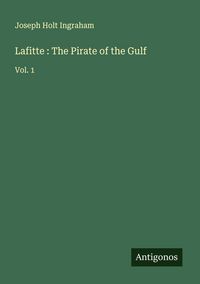 Produktbild: Lafitte : The Pirate of the Gulf