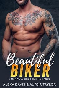 Produktbild: Beautiful Biker (Maxwell Brothers Romance Series, #1)
