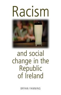 Produktbild: Racism and social change in the Republic of Ireland
