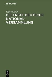 Produktbild: Die erste deutsche Nationalversammlung