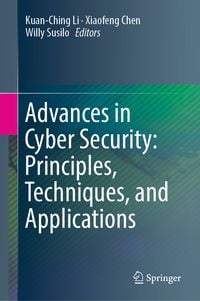 Produktbild: Advances in Cyber Security: Principles, Techniques, and Applications