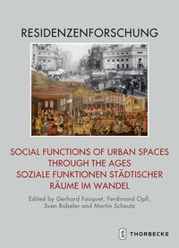 Produktbild: Social Functions of Urban Spaces through the Ages / Soziale Funktionen st&auml;dtischer R&auml;ume im Wandel