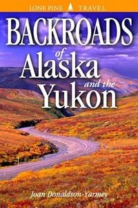 Produktbild: Backroads of Alaska & the Yukon