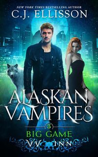 Produktbild: Big Game (Alaskan Vampires, #3)