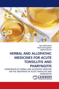 Produktbild: Herbal and Allopathic Medicines For Acute Tonsillitis and Pharyngitis