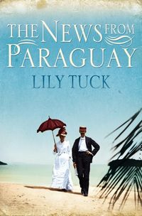 Produktbild: Tuck, L: The News from Paraguay