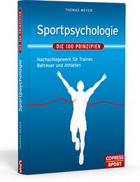 Bild vom Artikel Sportpsychologie – Die 100 Prinzipien vom Autor Thomas Meyer