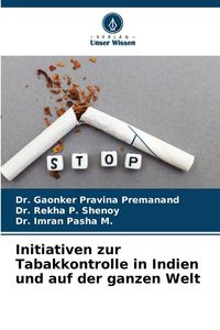 Produktbild: Initiativen zur Tabakkontrolle in Indien und auf der ganzen Welt