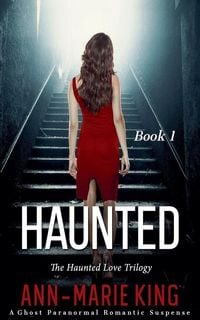 Produktbild: Haunted (The Haunted Love Trilogy, Book 1)