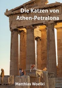 Produktbild: Die Katzen von Athen-Petralona