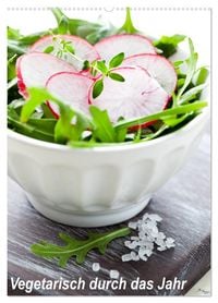 Produktbild: Vegetarisch durch das Jahr / Planer (Wandkalender 2026 DIN A2 hoch), CALVENDO Monatskalender